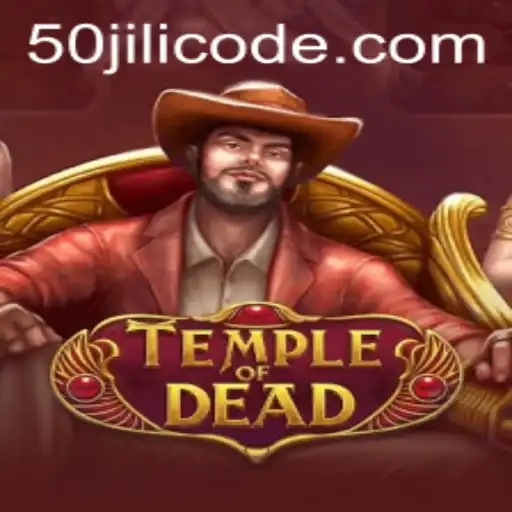 Discover the Intriguing World of TempleofDead: The Rise of 50jili